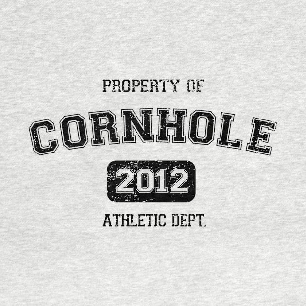 Property of Cornhole by MogoTees